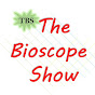 The Bioscope Show