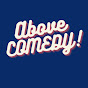 Above Comedy