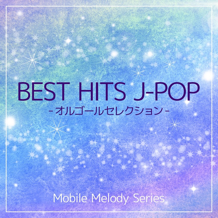 BEST HITS JPOP -Orgel Selection- vol.5 - YouTube