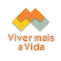 Viver mais a Vida