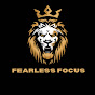 Fearless Focus