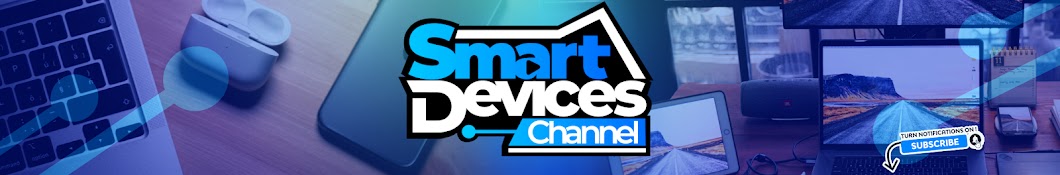 Smart Devices Channel