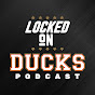 Locked On Ducks (Anaheim)