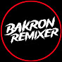 DJ BAKRON REMIXER