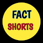 FACT SHORTS 