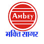 Ambey Bhakti Sagar