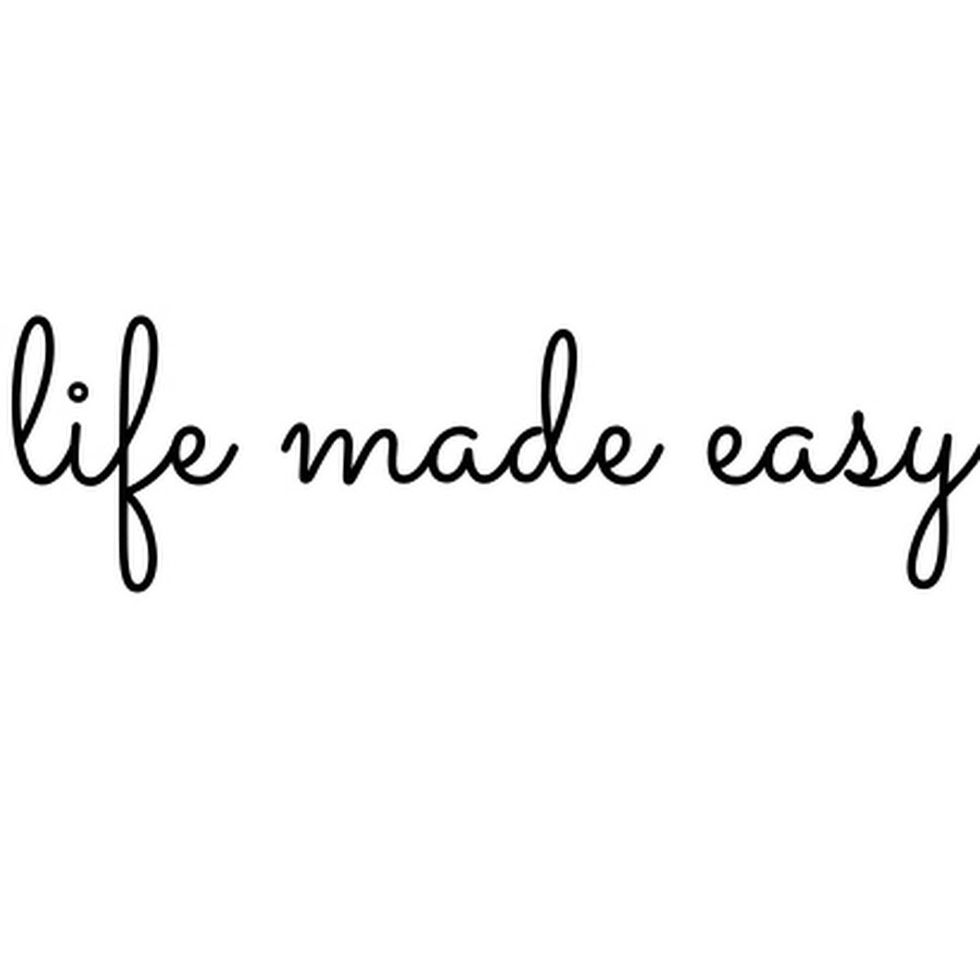 Life made easy youtube