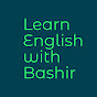 Learn English with Bashir