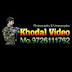 KHODAL VIDEO R K G