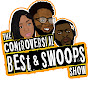 “The Controversial Best and Swoops Show”