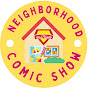 Your Friendly Neighborhood Comic Show