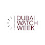 Dubai Watch Week