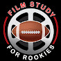 Film Study For Rookies