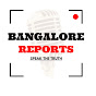 Bangalore Reports