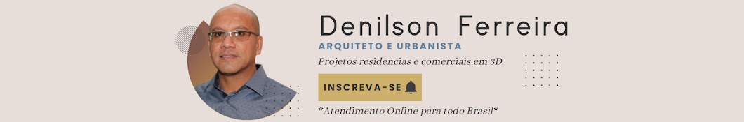 Denilson Ferreira - Arquiteto e Urbanista