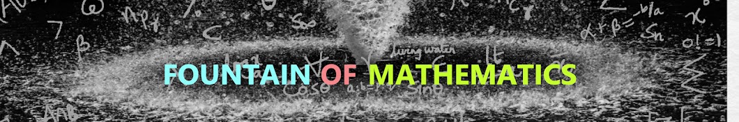 Fountain of Mathematics