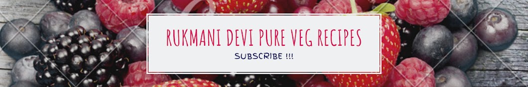 Rukmani Devi pure veg snacks recipes Banner