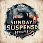 Sunday Suspense Storys