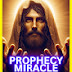 Gods Prophecy Miracle