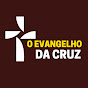 O Evangelho da Cruz