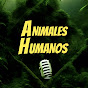 Animales Humanos Podcast