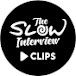 The Slow Interview Clips