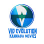 Vid Evolution Kannada Movies