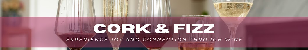 Cork & Fizz Wine Education