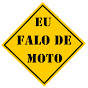 Eu Falo De Moto