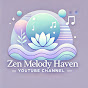 Zen Melody Haven