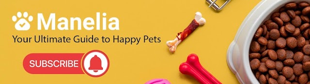 Manelia Pet Care Tips