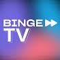 Binge TV
