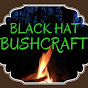 BLACK HAT BUSHCRAFT