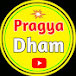 PRAGYA Dham