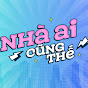 Nhà Ai Cũng Thế