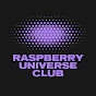 Raspberry Universe Club