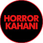 Horror Kahani