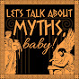 Myths, Baby! Podcast