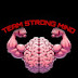 TEAM STRONG MIND