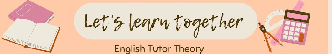 English Tutor Theory 