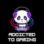 Addicted To Gaming