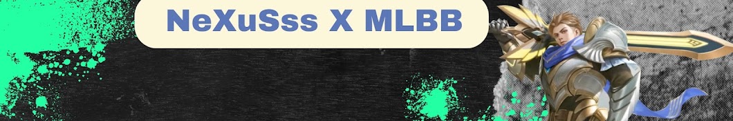 NeXuSss X MLBB