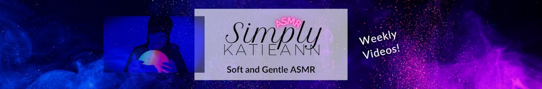 Simply KatieAnn ASMR