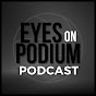 Eyes On Podium Podcast