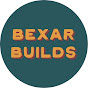 Bexar Builds