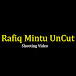 Rafiq Mintu UnCut