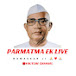 Parmatma Ek Live ( Margdarshan & Live Programs )