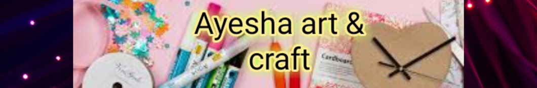 Ayesha art & Craft Banner