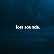 «Lost Sounds»