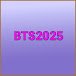 BTS2025